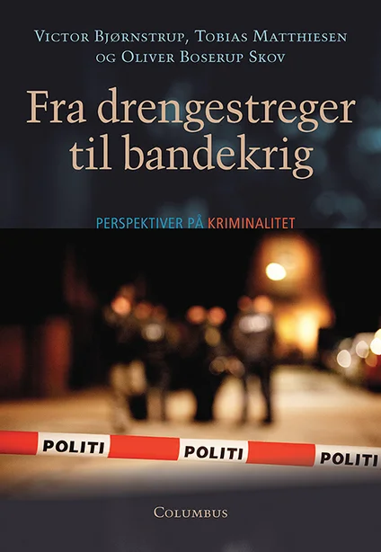 Fra drengestreger til bandekrig