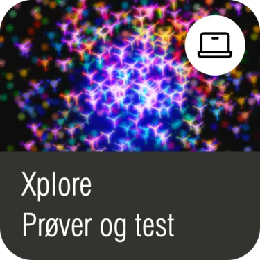 Xplore Prøver og test
