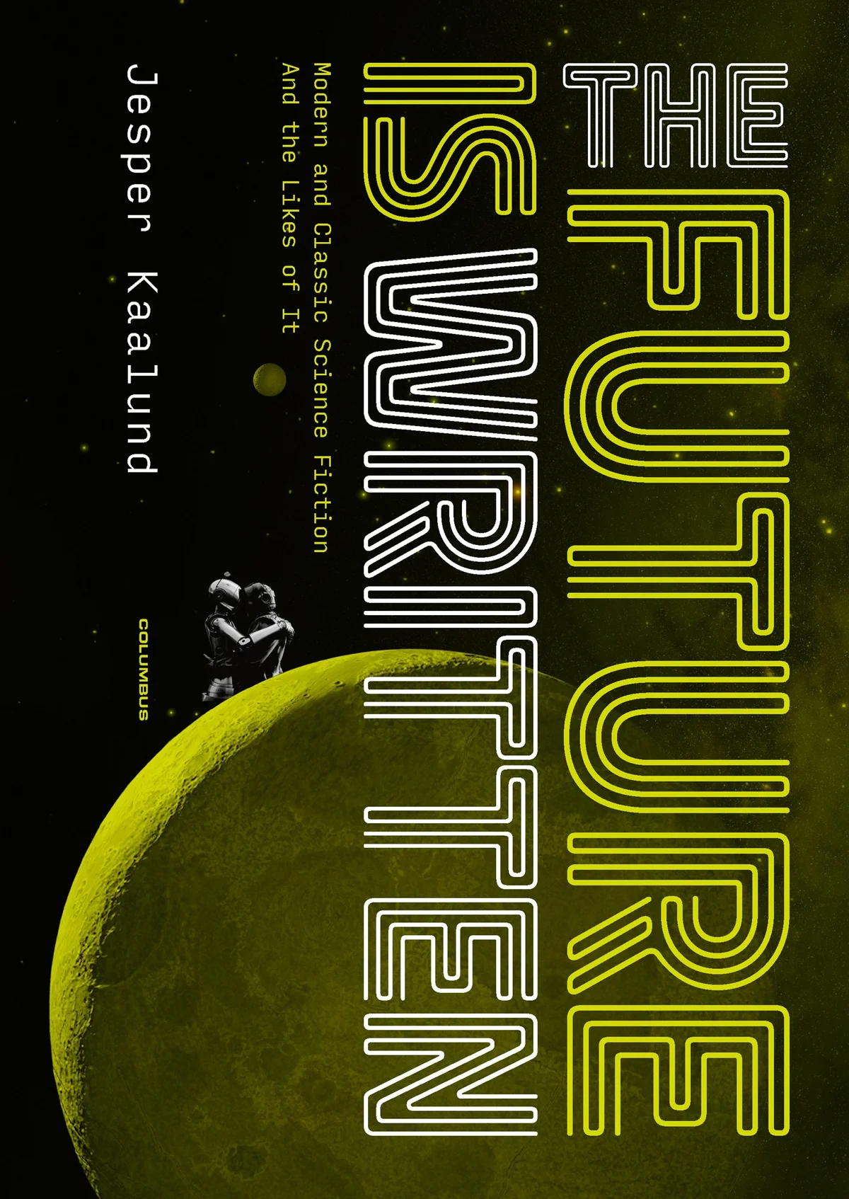 The Future Is Written