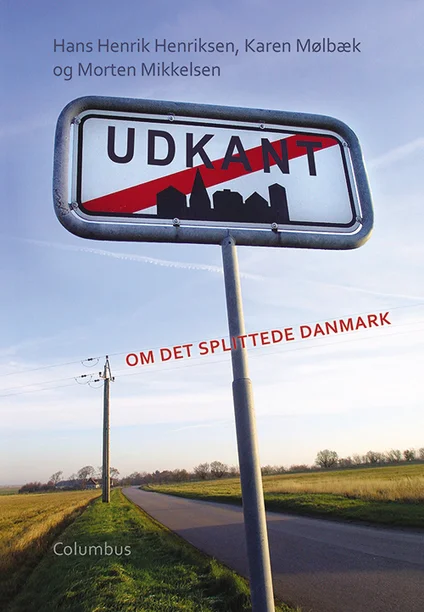 Udkant - om det splittede Danmark