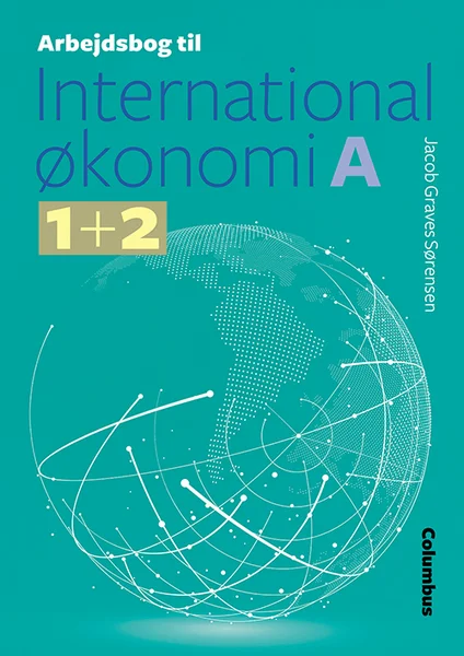 Arbejdsbog til International økonomi A