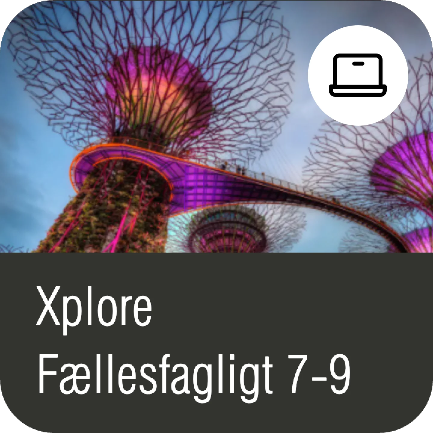 Xplore Fællesfagligt 7-9