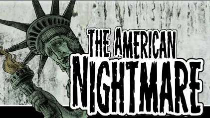 The American Nightmare